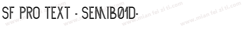 SF Pro Text - SemiB01d字体转换